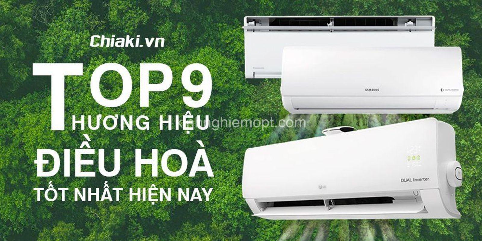 Điều hòa thương hiệu nào tốt nhất? Tiêu chí chọn phù hợp nhu cầu - Kinh Nghiệm OPT